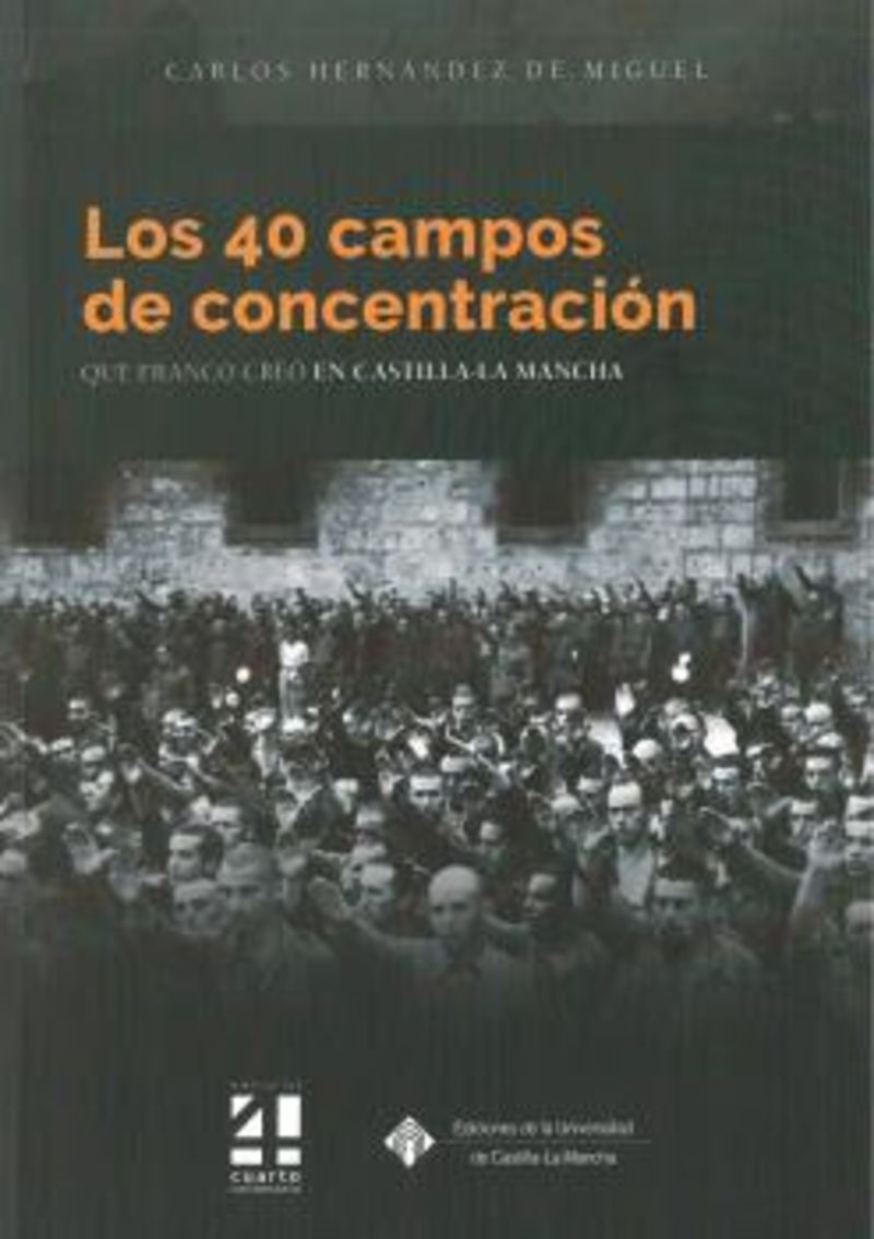 LOS 40 CAMPOS DE CONCENTRACION