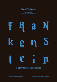 frankenstein o el prometeo moderno - Mary W. Shelley