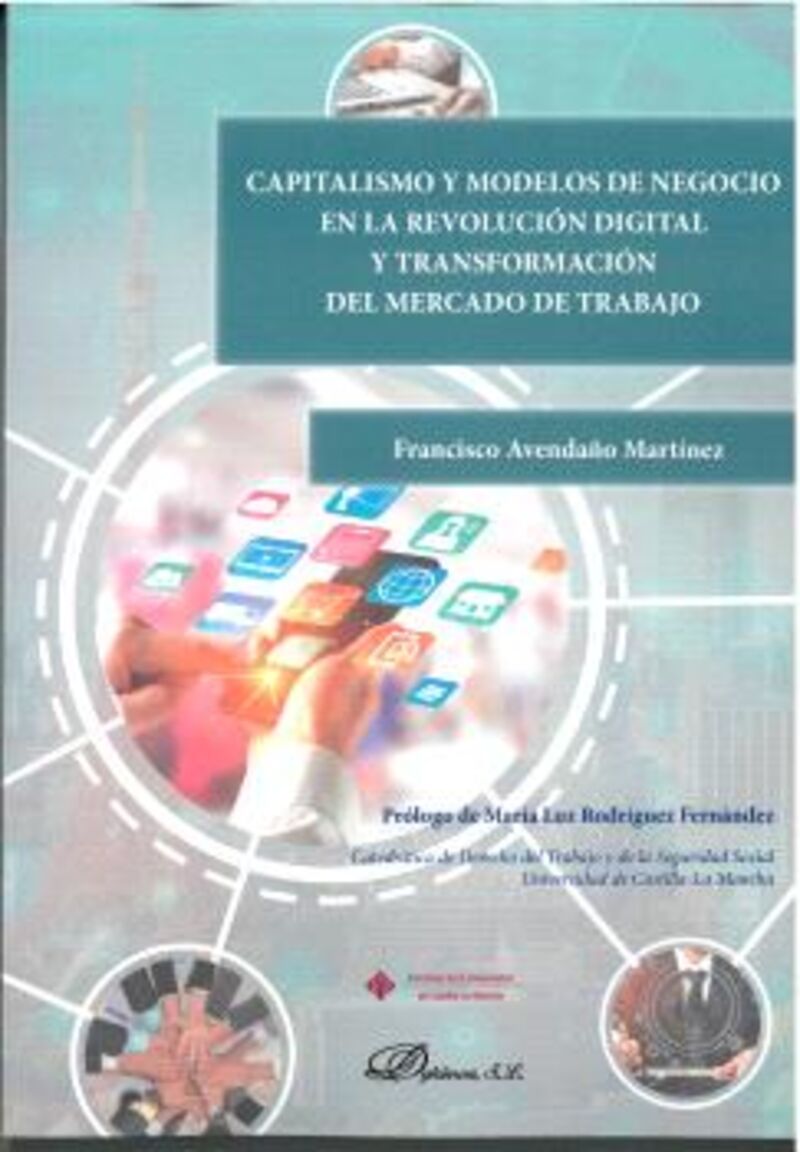 CAPITALISMO Y MODELOS DE NEGOCIO EN LA REVOLUCION DIGITAL Y TRANSFORMACION DEL MERCADO DE TRABAJO