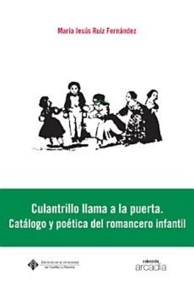 culantrillo llama a la puerta. catalogo y poetica del romancero infantil - Maria Jesus Ruiz Fernandez