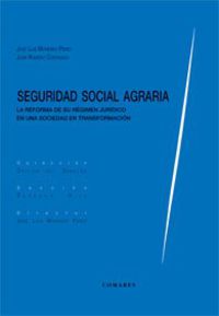 seguridad social agraria - la reforma de su regimen juridico