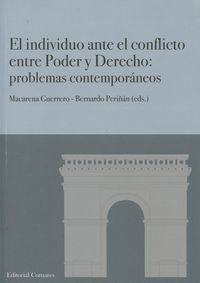 El individuo ante el conflicto entre poder y derecho - Bernardo Periñan Gomez Et Al.