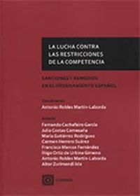 lucha contra las restricciones de la competencia - Antonio Robles Martin-Laborda (coord. )