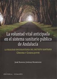 voluntad vital anticipada en el sistema sanitario publico de andalucia, la - la realidad sociosanitaria del distrito sanitario