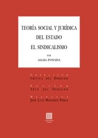 teoria social y juridica del estado - el sindicalismo - Adolfo Gonzalez-Posada Y Biesca