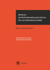 manual de responsabilidad social de las organizaciones - teoria y casos practicos - Yolanda Garcia Calvente