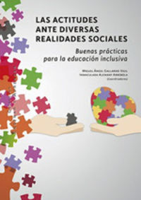 actitudes ante diversas realidades sociales, las - buenas practicas para la educacion inclusiva - Miguel Gallardo Vigil / Inmaculada Alemany Arrebola