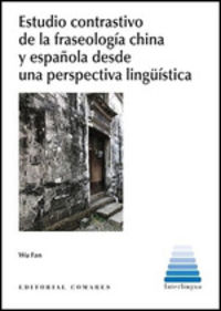 estudio contrastivo de la fraseologia china y española desde una perspectiva linguistica - Wu Fan