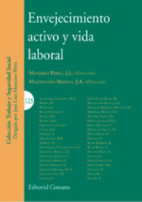 envejecimiento activo y vida laboral - J. L. Monereo Perez (ed. ) / J. A. Maldonado Molina (ed. )