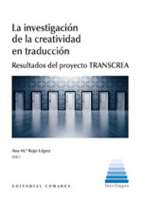 investigacion de la creatividad en traduccion, la - resultados del proyecto transcrea