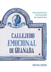 (2 ed) callejero emocional de granada - Francisco Gonzalez Arroyo