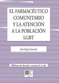El farmaceutico comunitario y la atencion a la poblacion lgbt - Jose Lopez Guzman