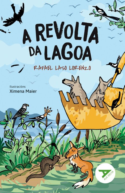 a revolta da lagoa - Rafael Laso / Ximena Maier (il. )
