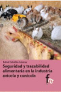 seguridad y trazabilidad alimentaria en la industria avicola y cunicola - Rafael Ceballos Atienza