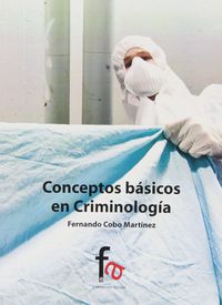 conceptos basicos en criminologia - Fernando Cobo Martinez