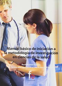 manual basico de iniciacion a la metodologia de investigacion en ciencias de la salud