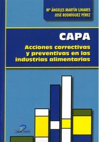 capa - acciones correctivas y preventivas en las industrias alimentarias - Maria Angeles Martin Linares / Jose Rodriguez Perez