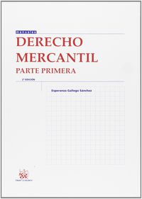 (2ª ED) DERECHO MERCANTIL - PARTE PRIMERA