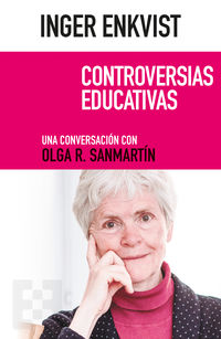 inger enkvist - controversias educativas - una conversacion con olga r. sanmartin