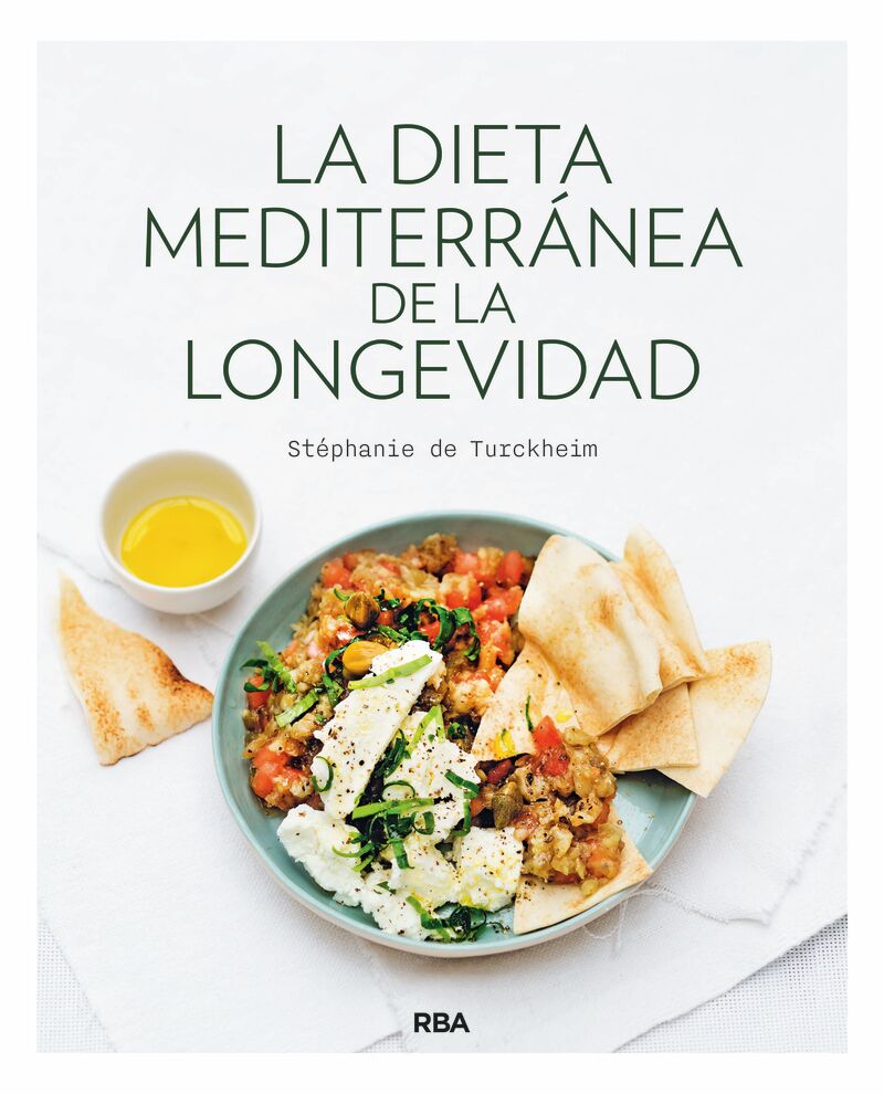 la dieta mediterranea de la longevidad - Alexandra Retion / Stephanie De Turckheim