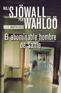 el abominable hombre de sffle - serie martin beck vii - Maj Sjowall / Per Wahloo