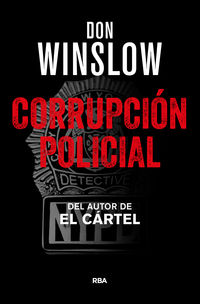 corrupcion policial - Don Winslow