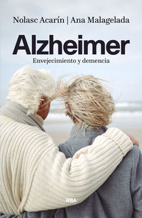 alzheimer - envejecimiento y demencia - Nolasc Acarin / Ana Malagelada