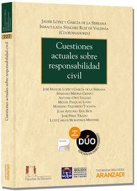 cuestiones actuales sobre responsabilidad civil (duo) - Inmaculada Sanchez (coord. ) / Javier Lopez (coord. ) / Jose Manuel Lopez (coord. )