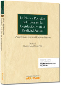 nueva posicion del tutor en la legislacion y en la realidad actual, la (duo) - C. Cazorla Gonzalez-Serrano