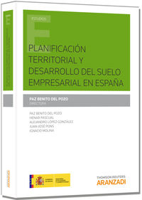planificacion territorial y desarrollo de suelo empresarial en españa - Benito Pozo Paz
