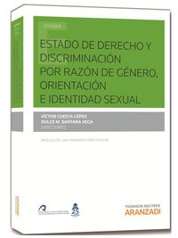 ESTADO DE DERECHO Y DISCRIMINACION POR RAZON DE GENERO, ORIENTACION E IDENTIDAD SEXUAL