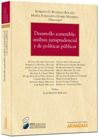desarrollo sostenible - analisis jurisprudencial y de politicas privadas - Roberto O. Bustillo Bolado / Maria Fuensanta Gomez Manresa