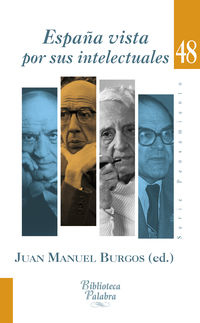 españa vista por sus intelectuales - Juan Manuel Burgos