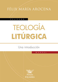 TEOLOGIA LITURGICA - UNA INTRODUCCION