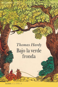 bajo la verde fronda - Thomas Hardy