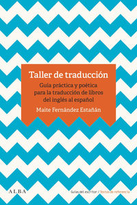 taller de traduccion - guia practica para la traduccion de libros del ingles al español