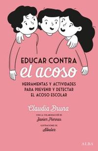 educar contra el acoso - Claudia Bruna Cabot
