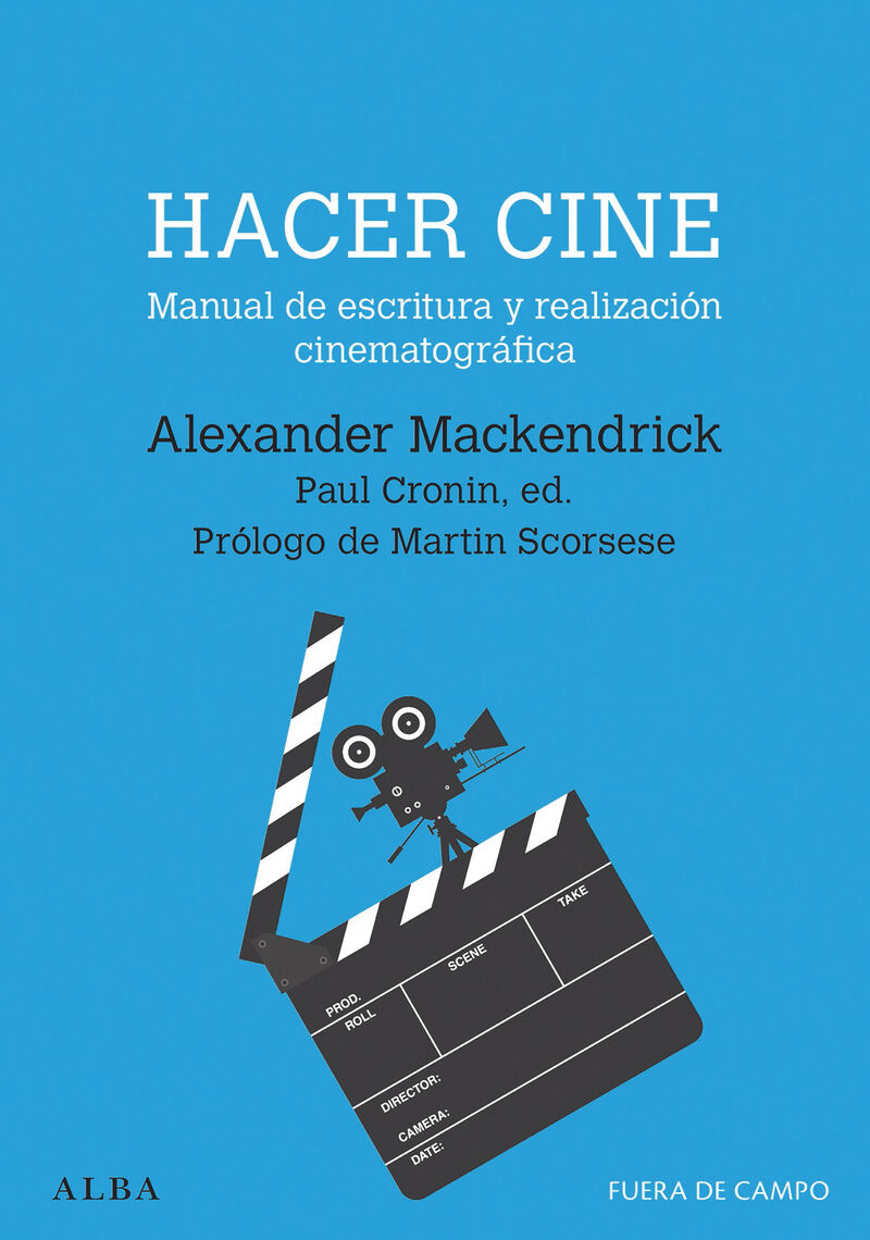 HACER CINE - MANUAL DE ESCRITURA Y REALIZACION CINEMATOGRAFICA