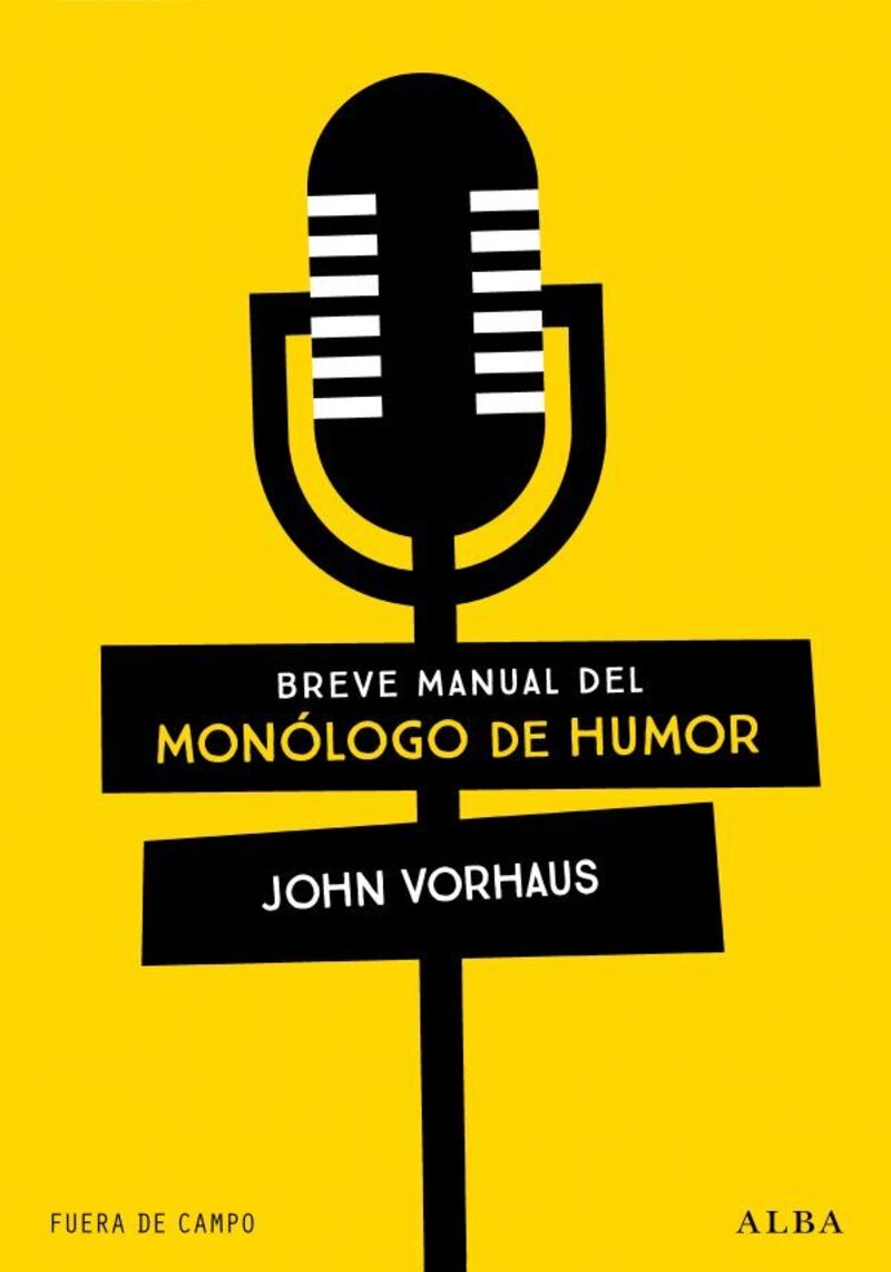 breve manual del monologo de humor - John Vorhaus