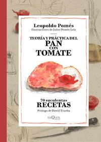 teoria y practica del pan con tomate - Leopoldo Pomes