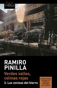 verdes valles, colinas rojas 3. las cenizas del hierro - Ramiro Pinilla