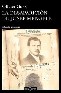 DESAPARICION DE JOSEF MENGELE, LA (PREMIO RENAUDOT 2017)