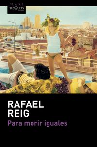 para morir iguales - Rafael Reig