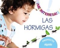 3 años - las hormigas - ¡me interesa! - Laura Anguiano Jabato / Raquel Caro Roldan / Maria Vega Leganes Garcia