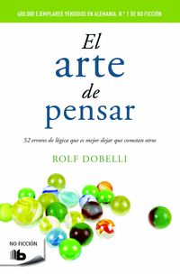 El arte de pensar - Rolf Dobelli