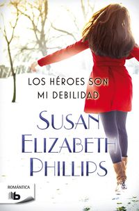 Los heroes son mi debilidad - Susan Elizabeth Phillips