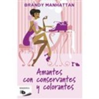 amantes con conservantes y colorantes - Brandy Manhattan