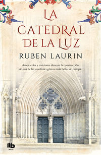 La catedral de la luz - Ruben Laurin