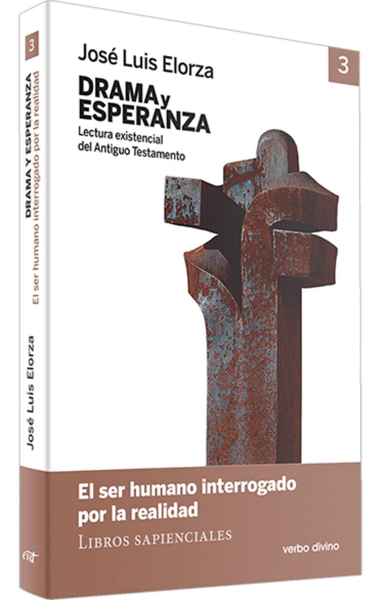 drama y esperanza iii (lectura existencial del antiguo testamento) - el ser humano interrogado por la realidad (libros sapienciales) - Jose Luis Elorza Ugarte