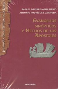 evangelios sinopticos y hechos de los apostoles - Rafael Aguirre Monasterio / Antonio Rodriguez Carmona